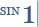 Sin 1 Sin 1