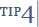 Tip 4 Tip 4