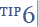 Tip 6